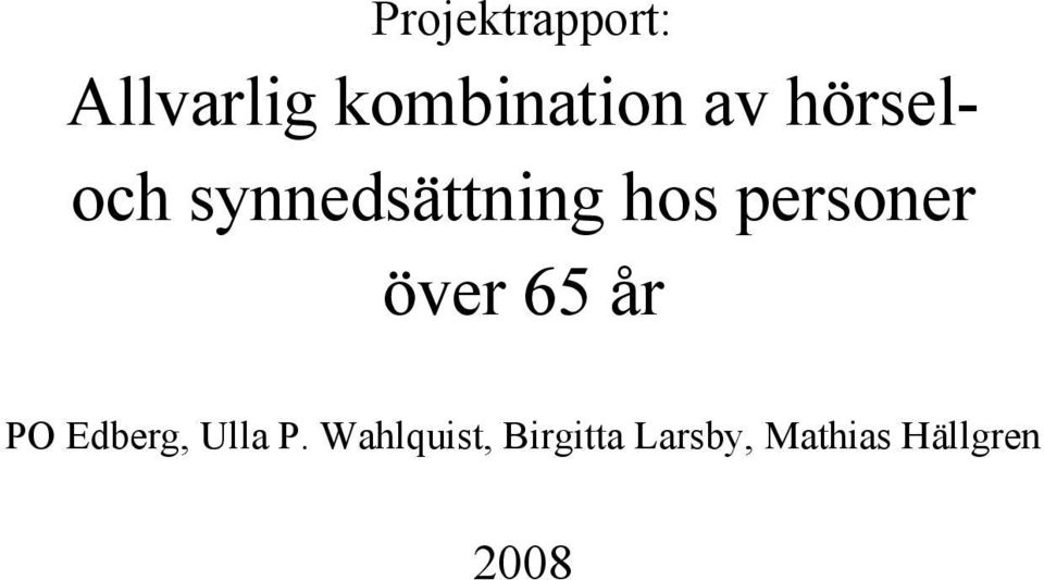 personer över 65 år PO Edberg, Ulla P.