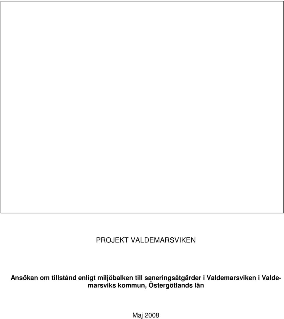 saneringsåtgärder i Valdemarsviken i