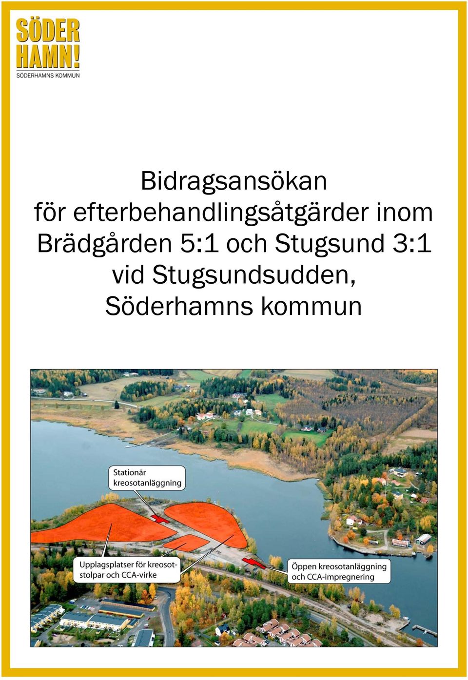 Brädgården 5:1 och Stugsund