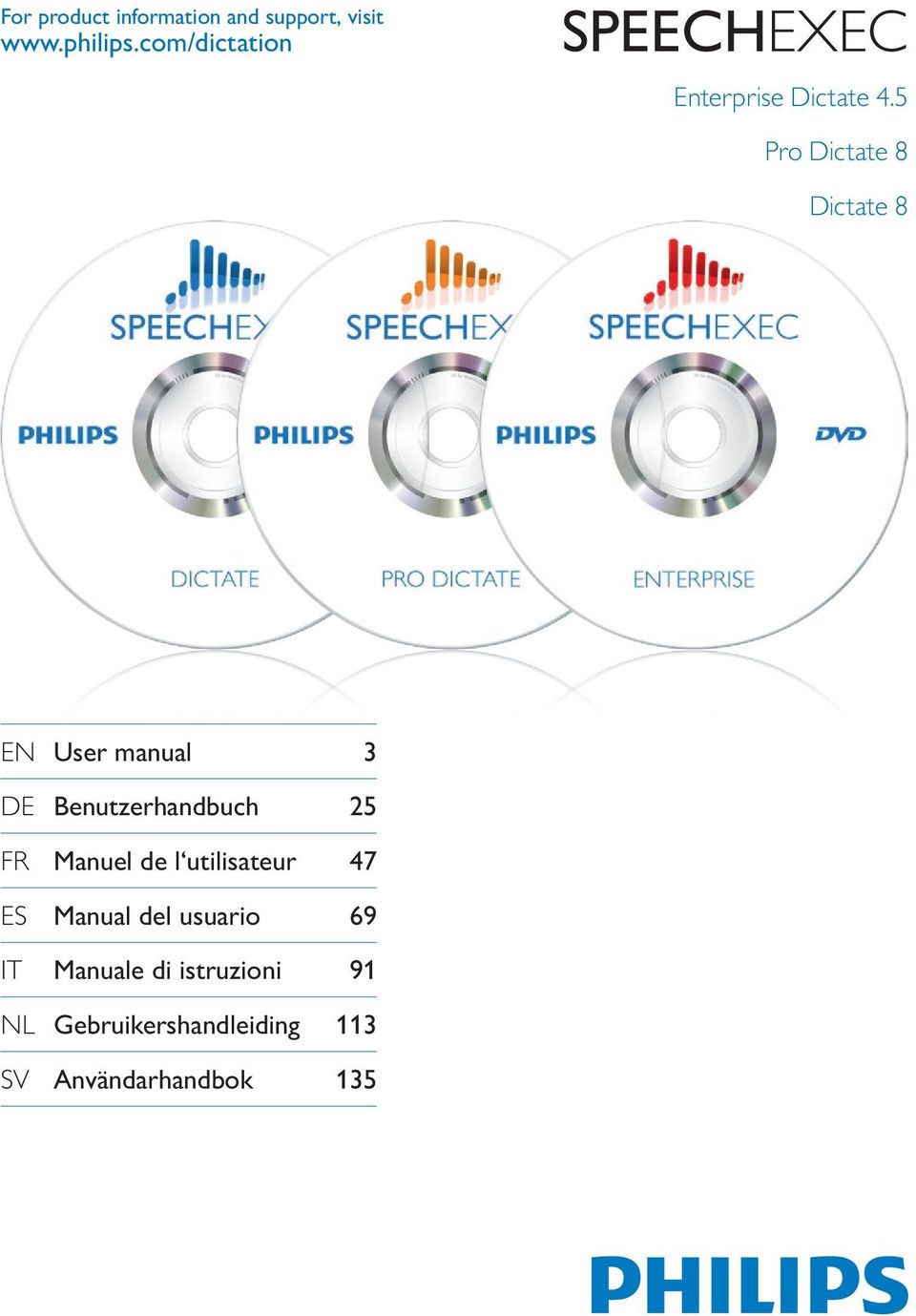 5 Pro Dictate 8 Dictate 8 EN User manual 3 DE Benutzerhandbuch 25 FR Manuel