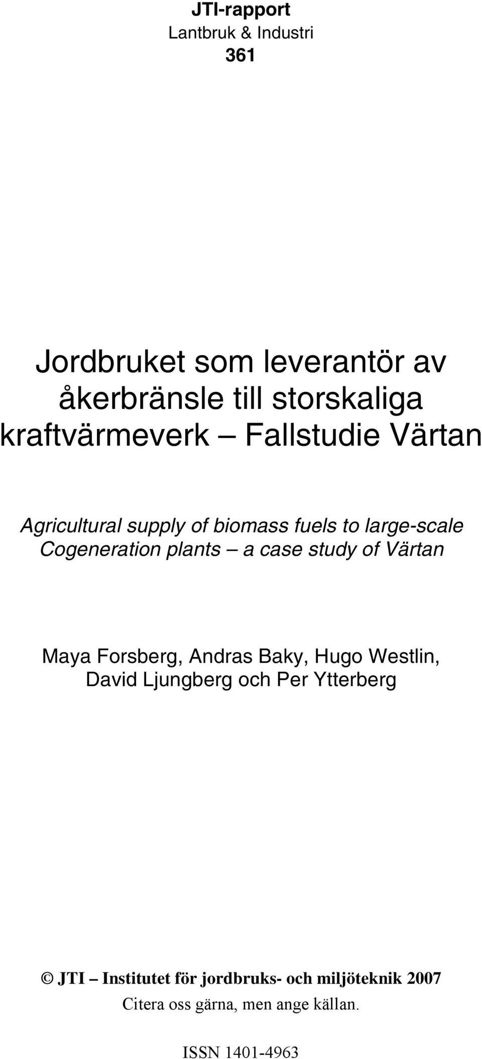 large-scale Cogeneration plants a case study of Värtan Maya Forsberg, Andras Baky, Hugo