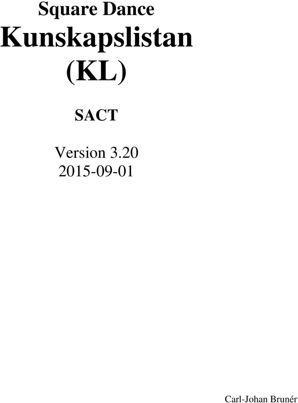 (KL) ACT Version