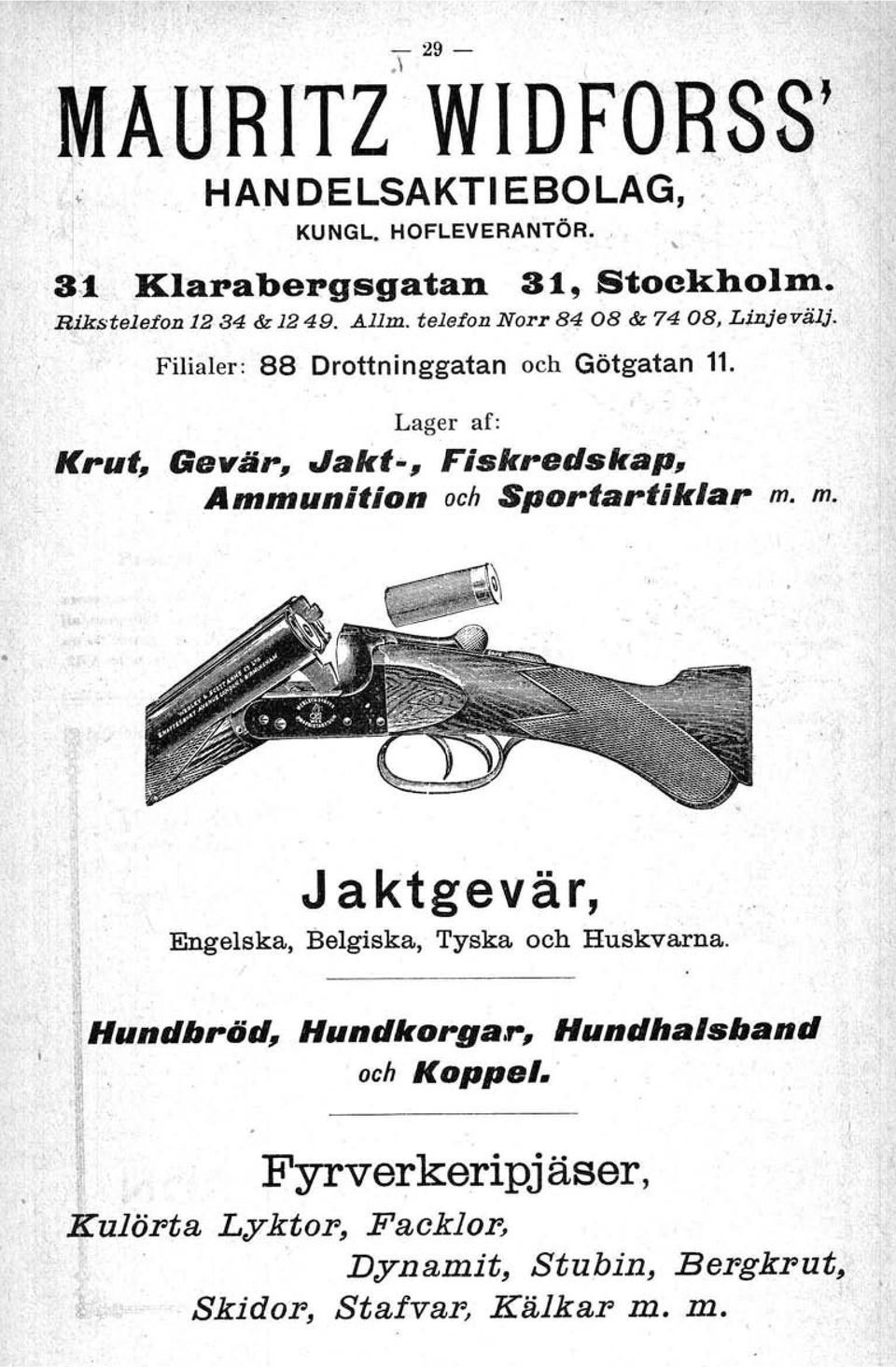 Lager Krut, Gevär, Jakt-, Fiskredskap, _. Ammunition och Sportartiklar m. m. af:...l. "ll Jaktgevär, j Engelska, Belgiska, Tyska och Huskvarna, U.