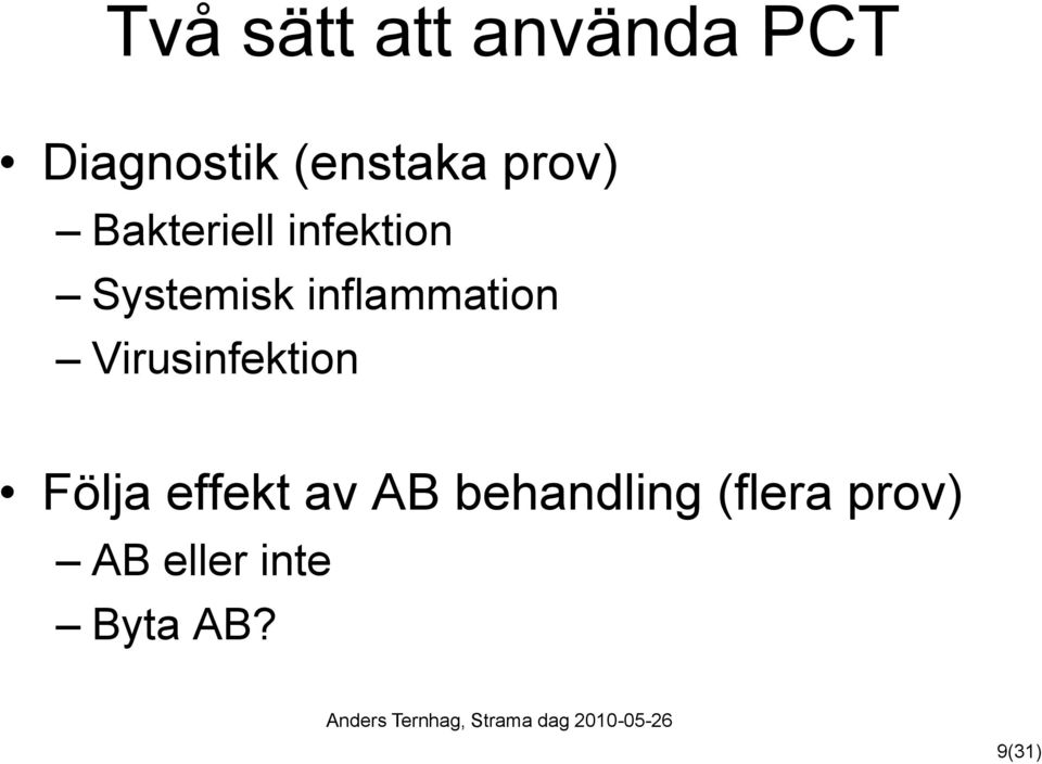 inflammation Virusinfektion Följa effekt av