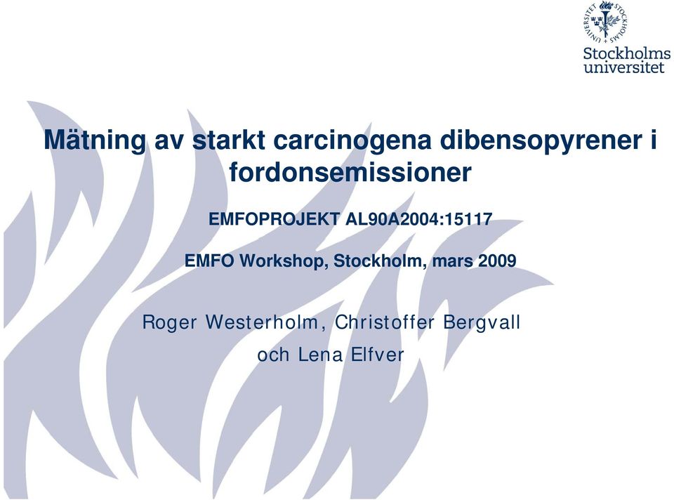 AL90A2004:15117 EMFO Workshop, Stockholm,