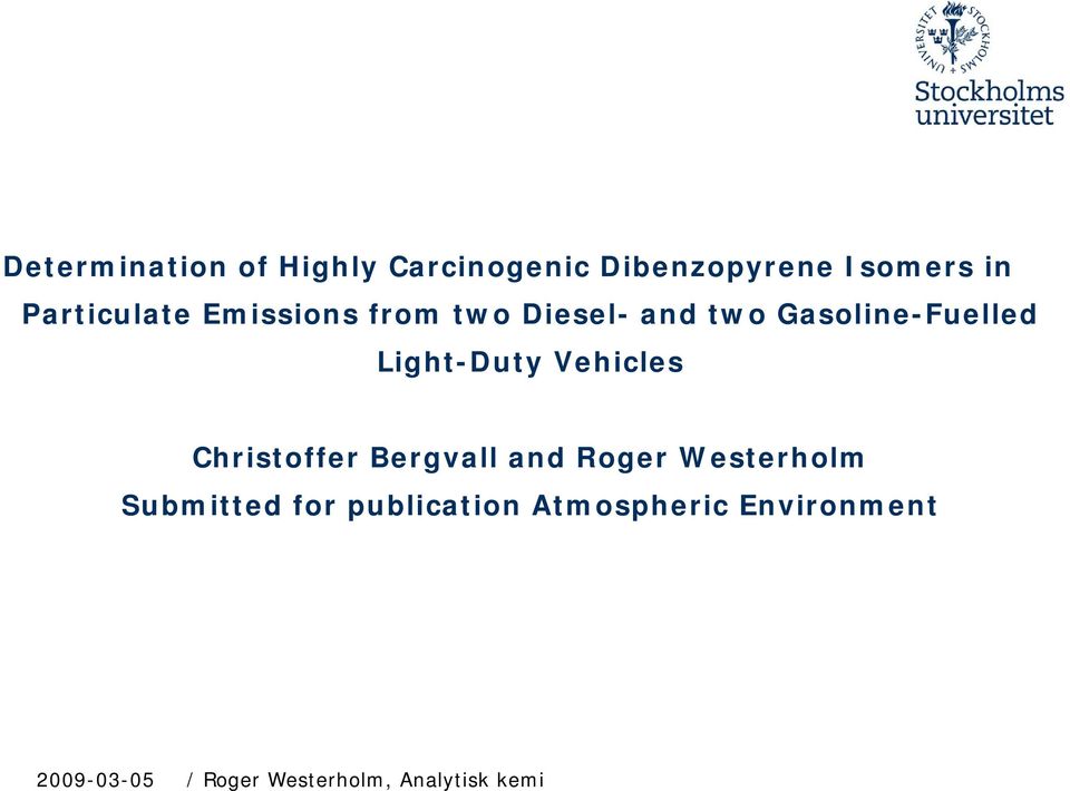 Light-Duty Vehicles Christoffer Bergvall and Roger Westerholm