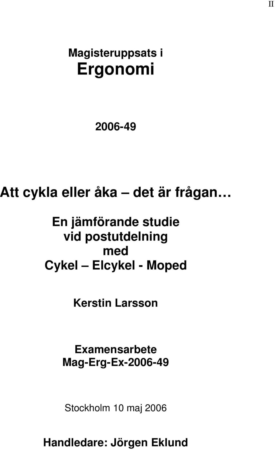 Cykel Elcykel - Moped Kerstin Larsson Examensarbete