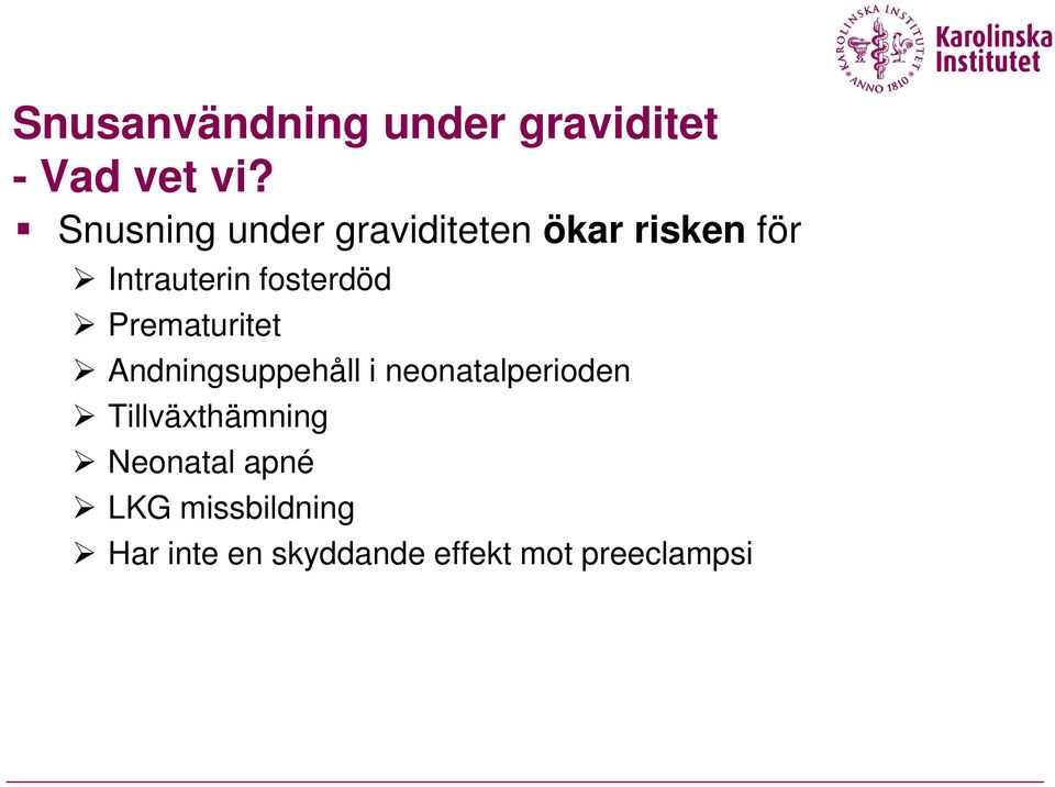 fosterdöd Prematuritet Andningsuppehåll i neonatalperioden