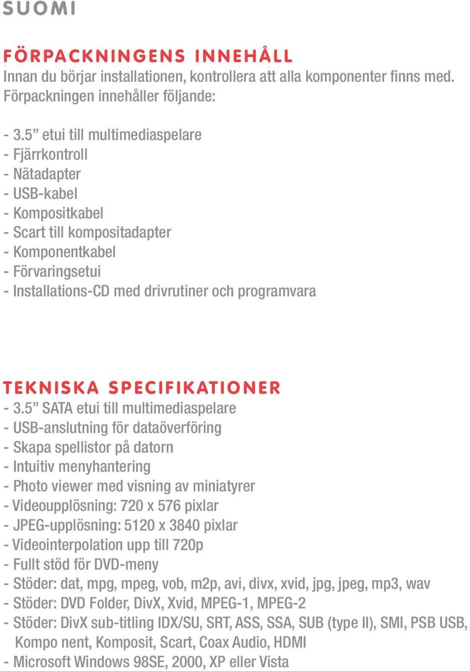 programvara Tekniska specifikationer - 3.