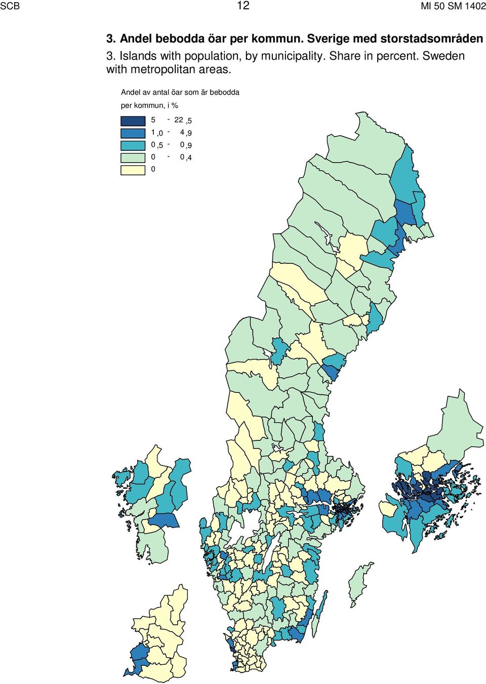 Islands with population, by municipality. Share in percent.