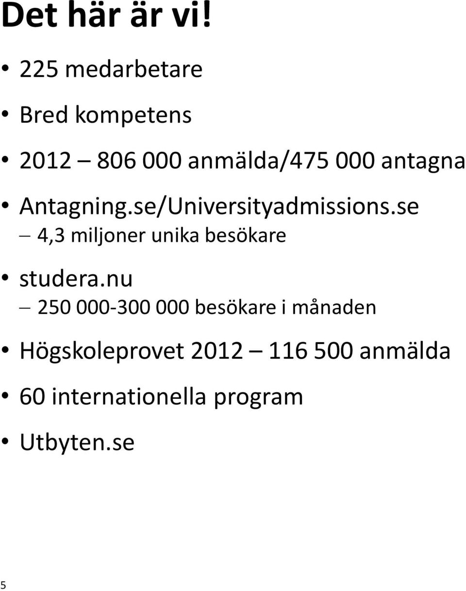 Antagning.se/Universityadmissions.