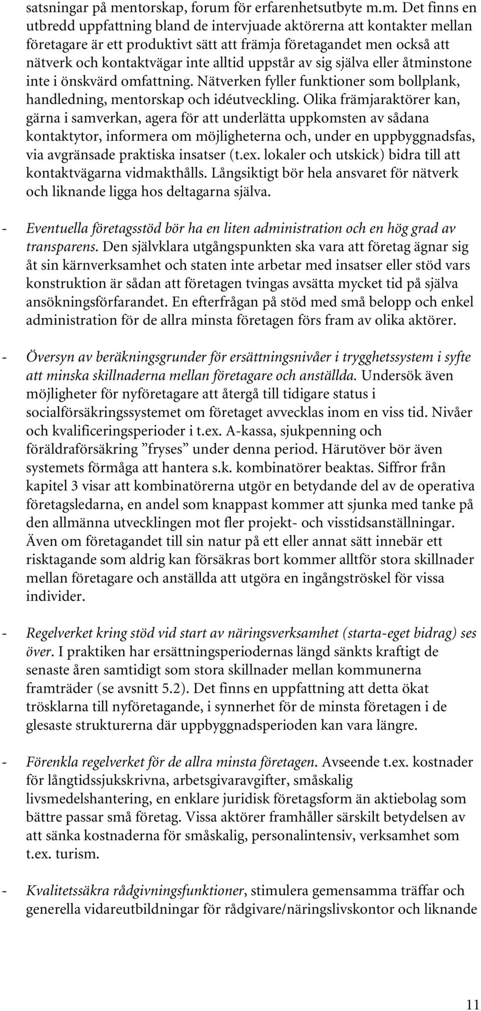 för erfarenhetsutbyte m.