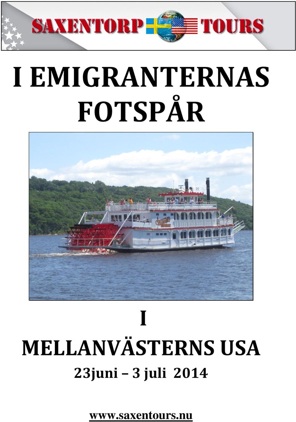 MELLANVÄSTERNS USA