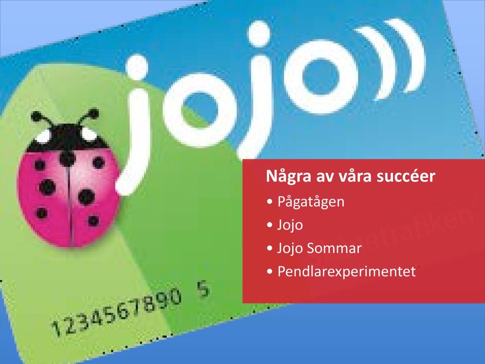 Pågatågen Jojo