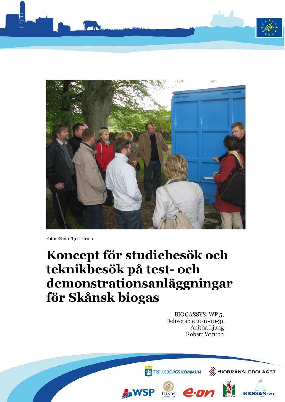 demonstrationsanläggningar för Skånsk biogas