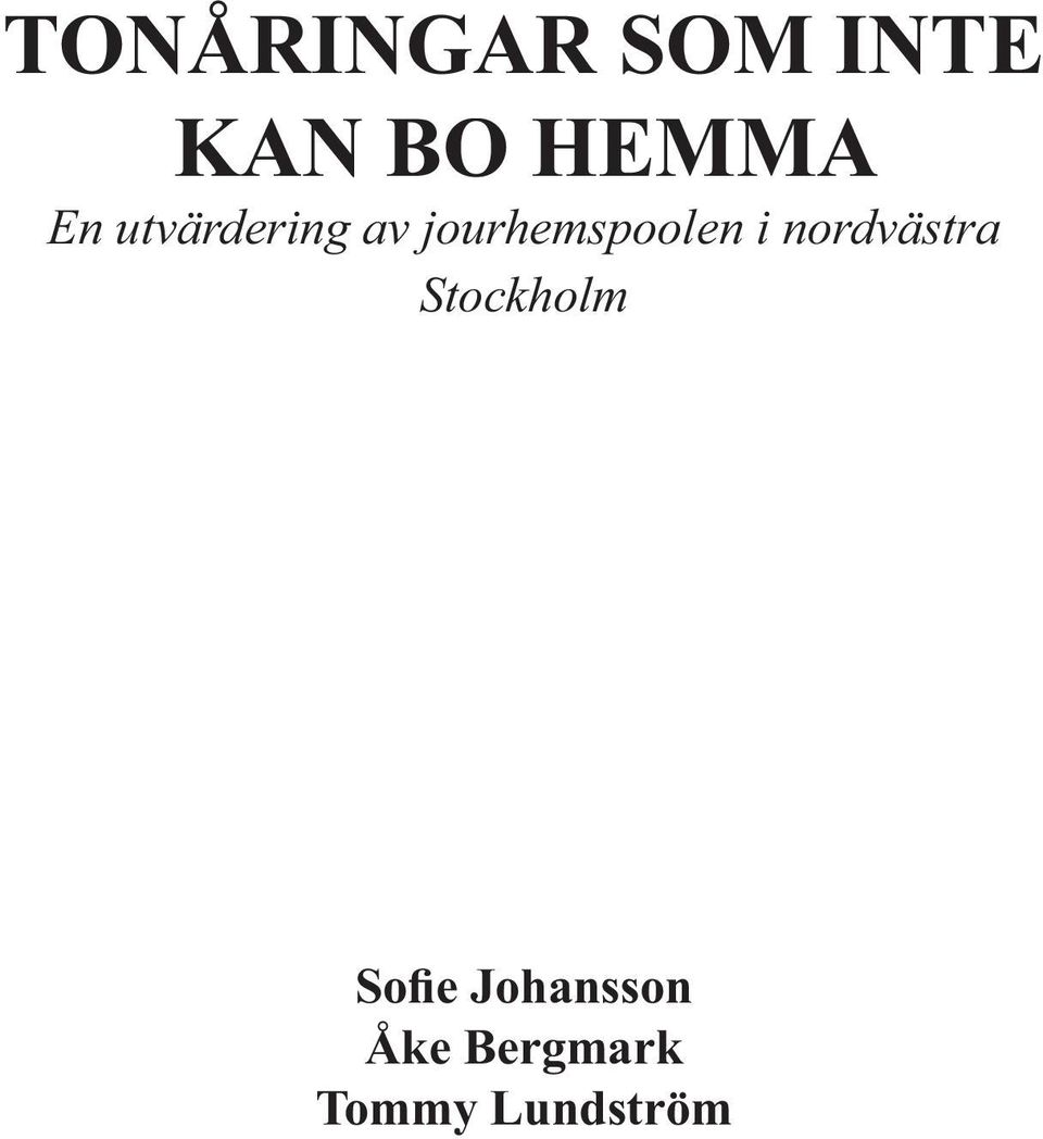 i nordvästra Stockholm Sofie