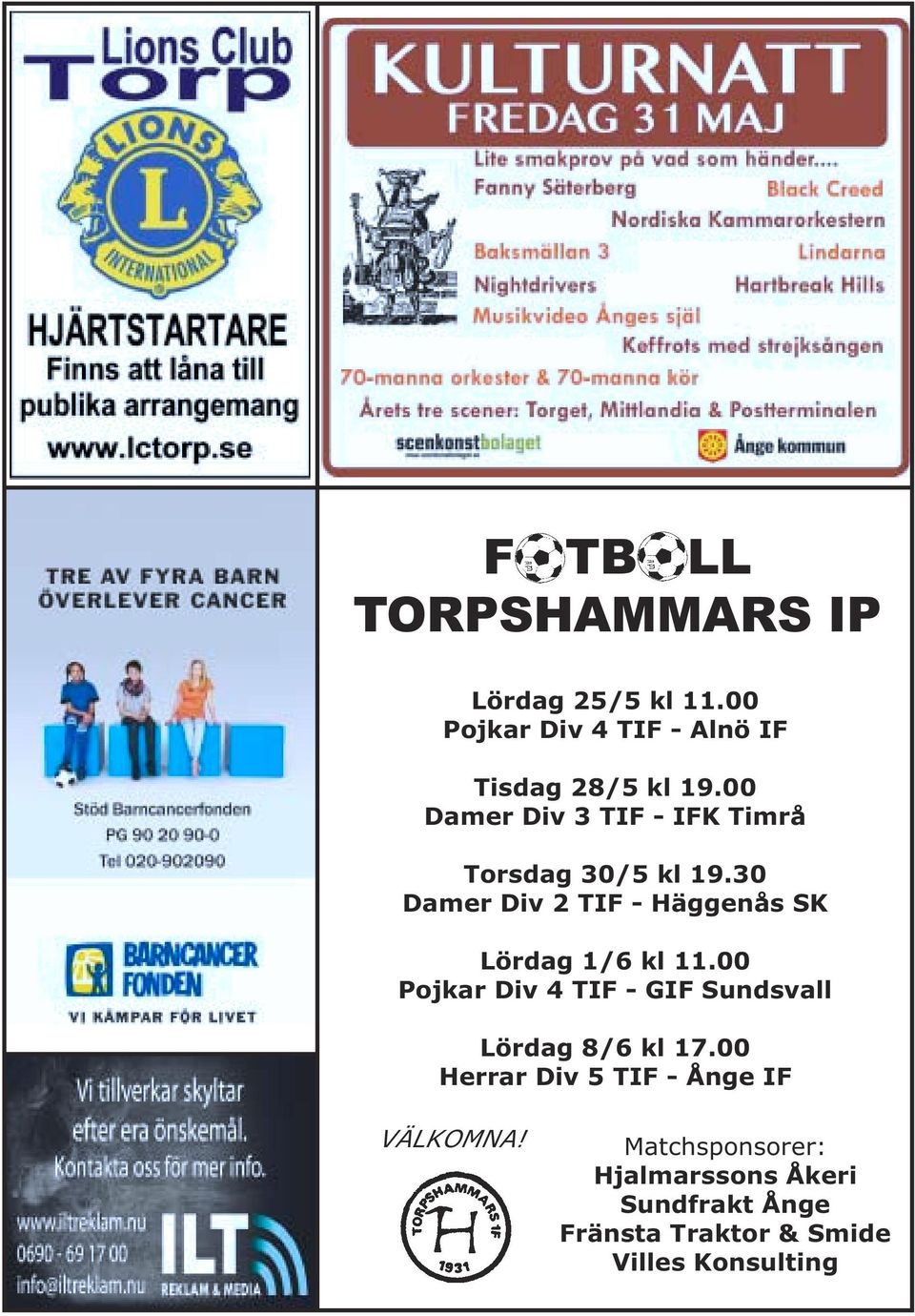 30 Damer Div 2 TIF - Häggenås SK Lördag 1/6 kl 11.