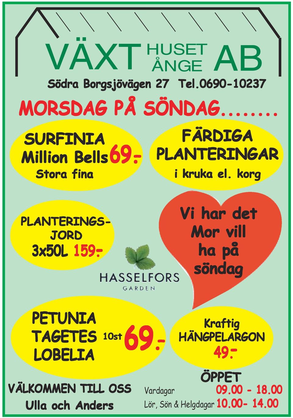 korg Vi har det Mor vill ha på söndag PETUNIA TAGETES LOBELIA 10st 10st69 69.