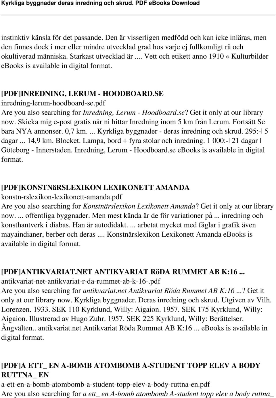 pdf Are you also searching for Inredning, Lerum - Hoodboard.se? Get it only at our library now. Skicka mig e-post gratis när ni hittar Inredning inom 5 km från Lerum. Fortsätt Se bara NYA annonser.