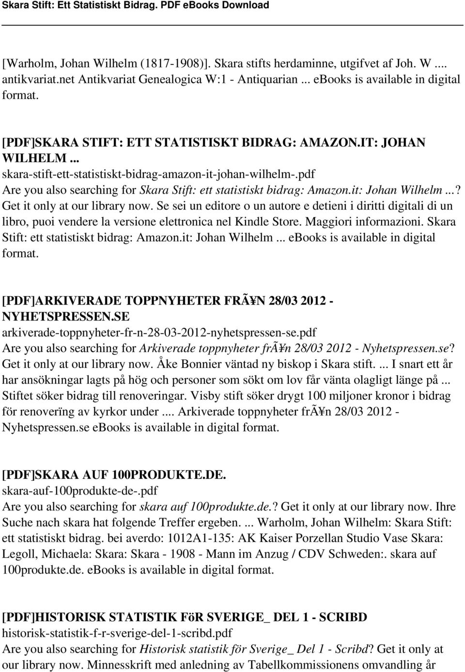 pdf Are you also searching for Skara Stift: ett statistiskt bidrag: Amazon.it: Johan Wilhelm...? Get it only at our library now.