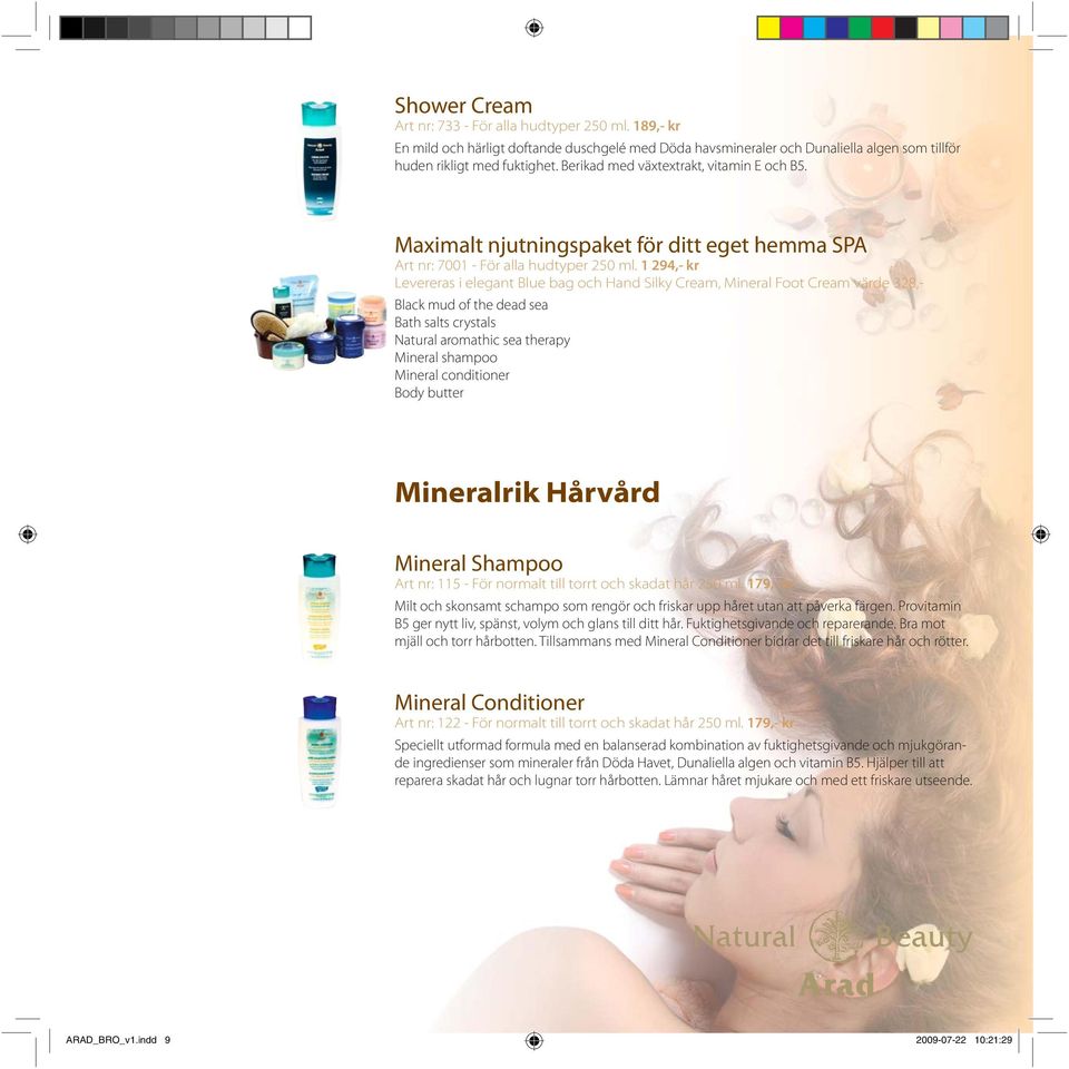 1 294,- kr Levereras i elegant Blue bag och Hand Silky Cream, Mineral Foot Cream värde 328,- Black mud of the dead sea Bath salts crystals Natural aromathic sea therapy Mineral shampoo Mineral