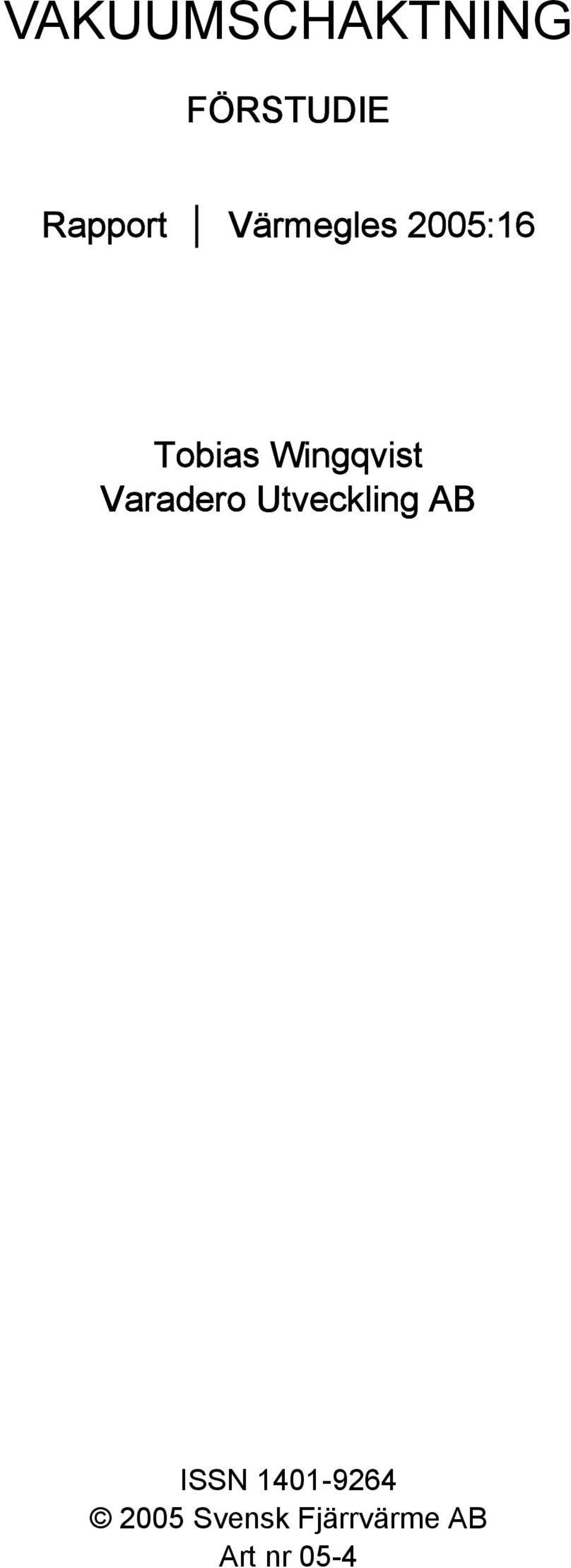 Varadero Utveckling AB ISSN