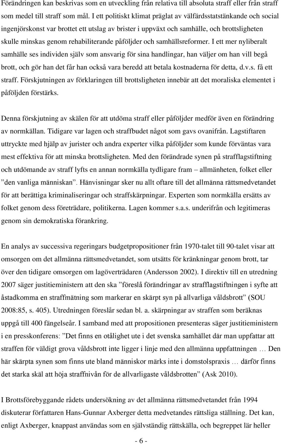 påföljder och samhällsreformer.