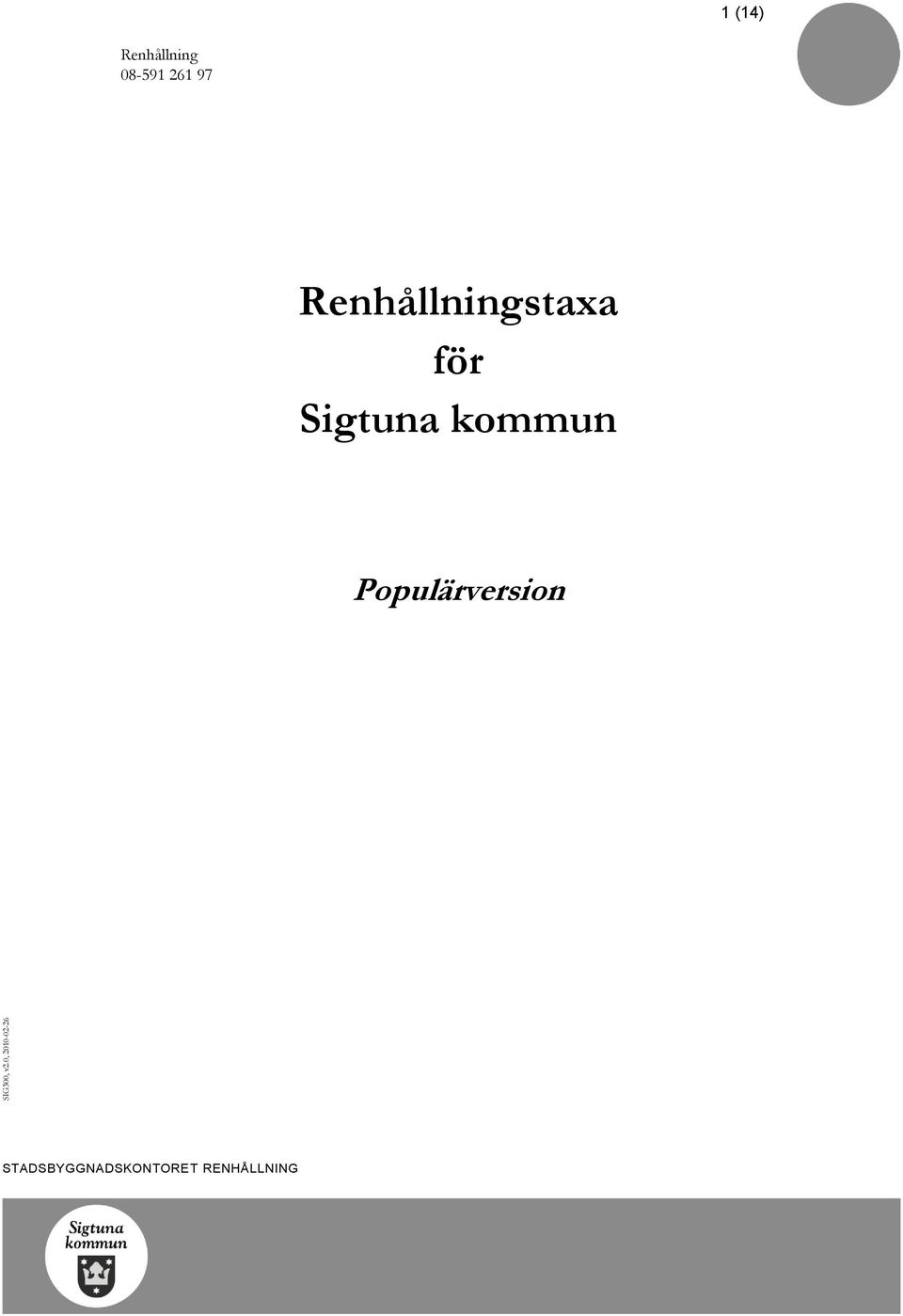 08-591 261 97 Renhållningstaxa för