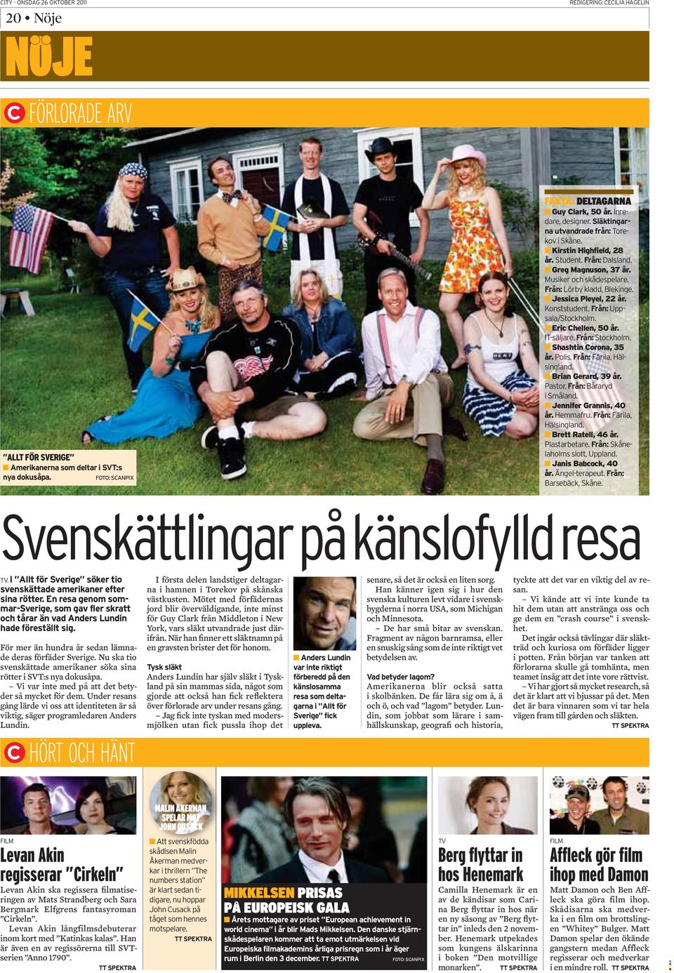 Ads Ludi h själv släk i Tyskld på si mmms sid, ågo som gjod också h fick flk öv fölod v ud ss gåg. Jg fick i ysk md modsmjölk u fick pussl ihop d s, så d ä också li sog.
