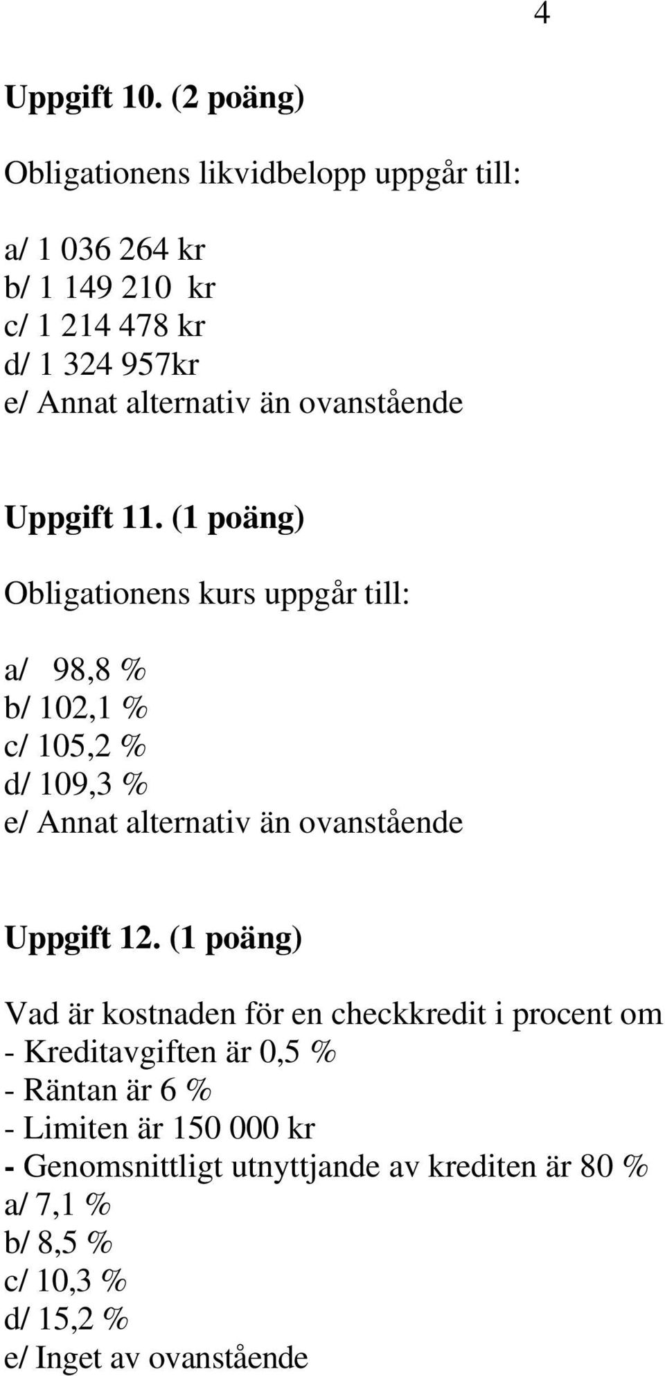 ovanstående Uppgift 11.