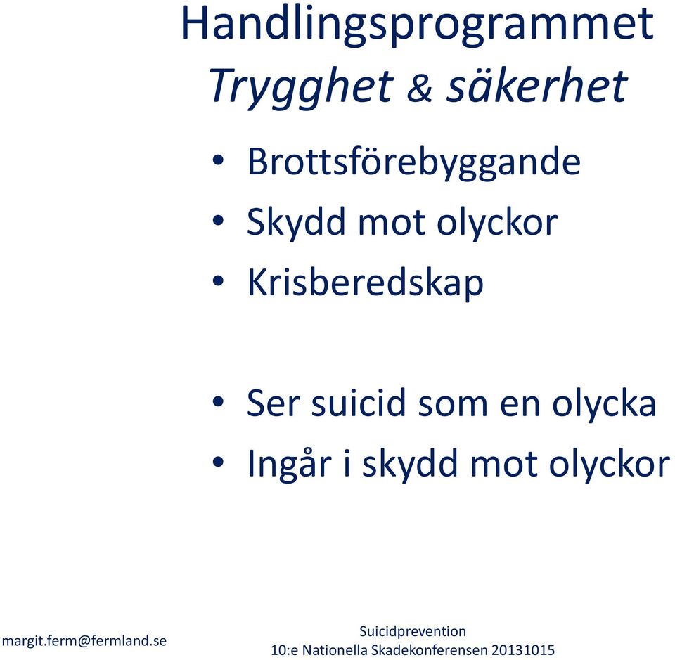 mot olyckor Krisberedskap Ser