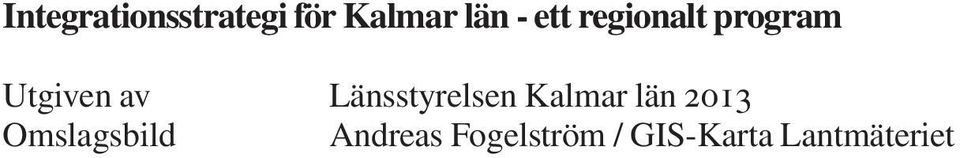 Länsstyrelsen Kalmar län 2013