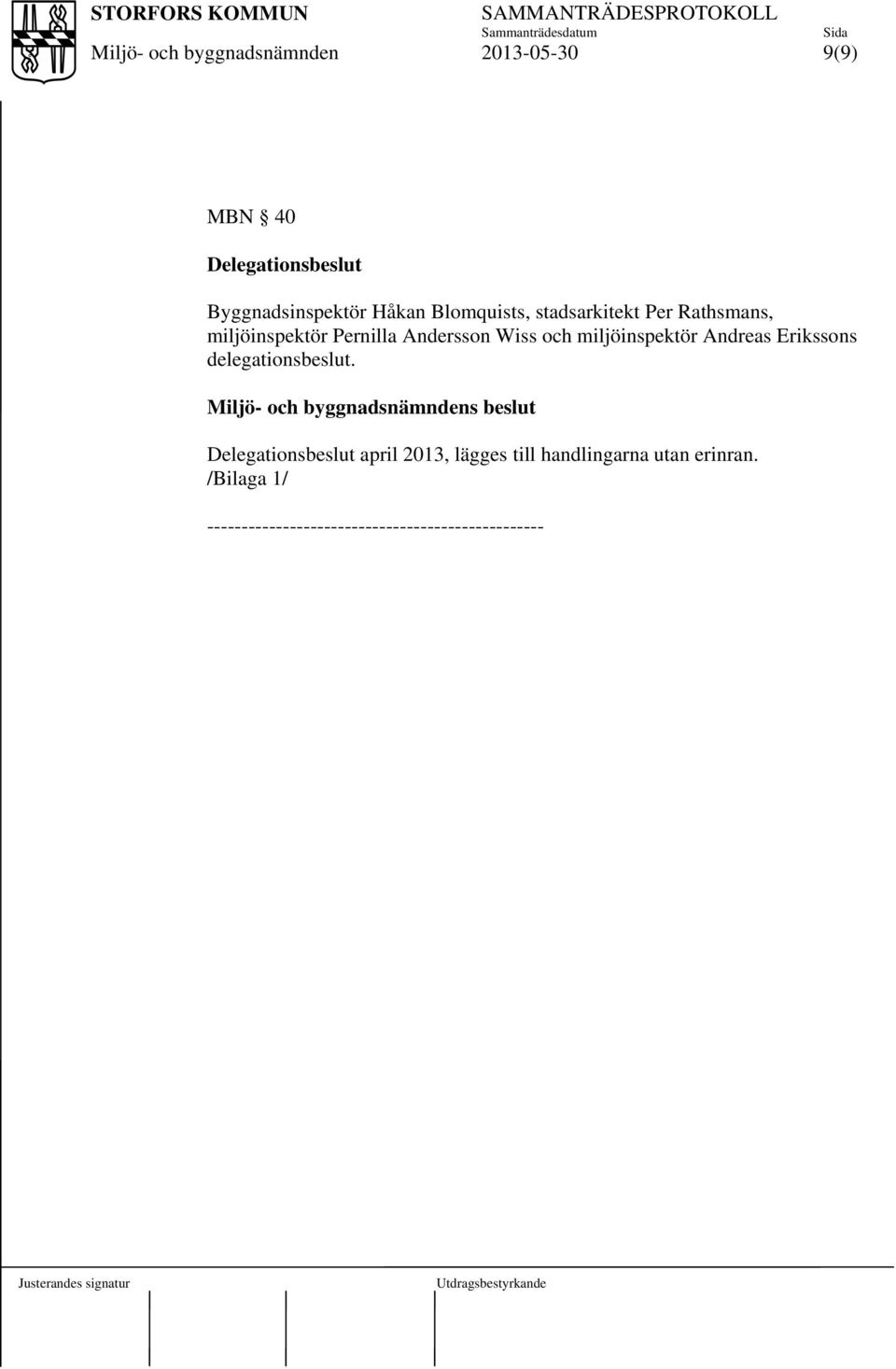 och miljöinspektör Andreas Erikssons delegationsbeslut.