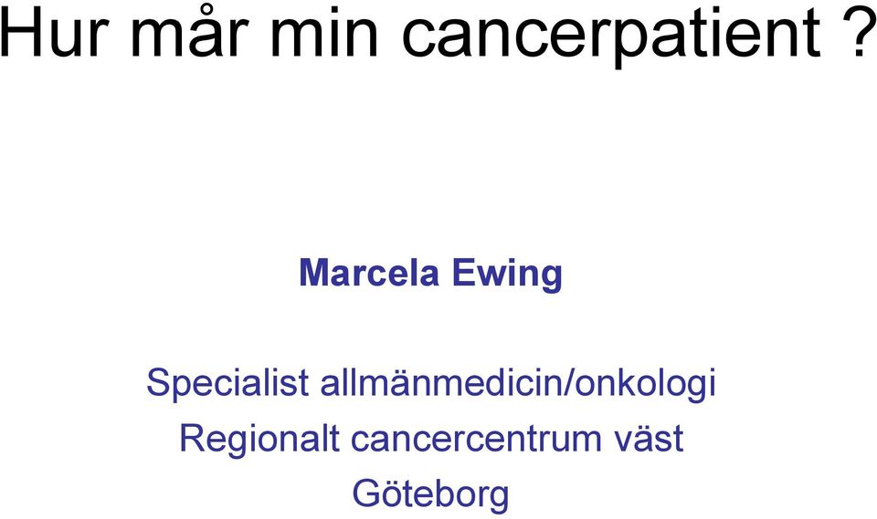 allmänmedicin/onkologi