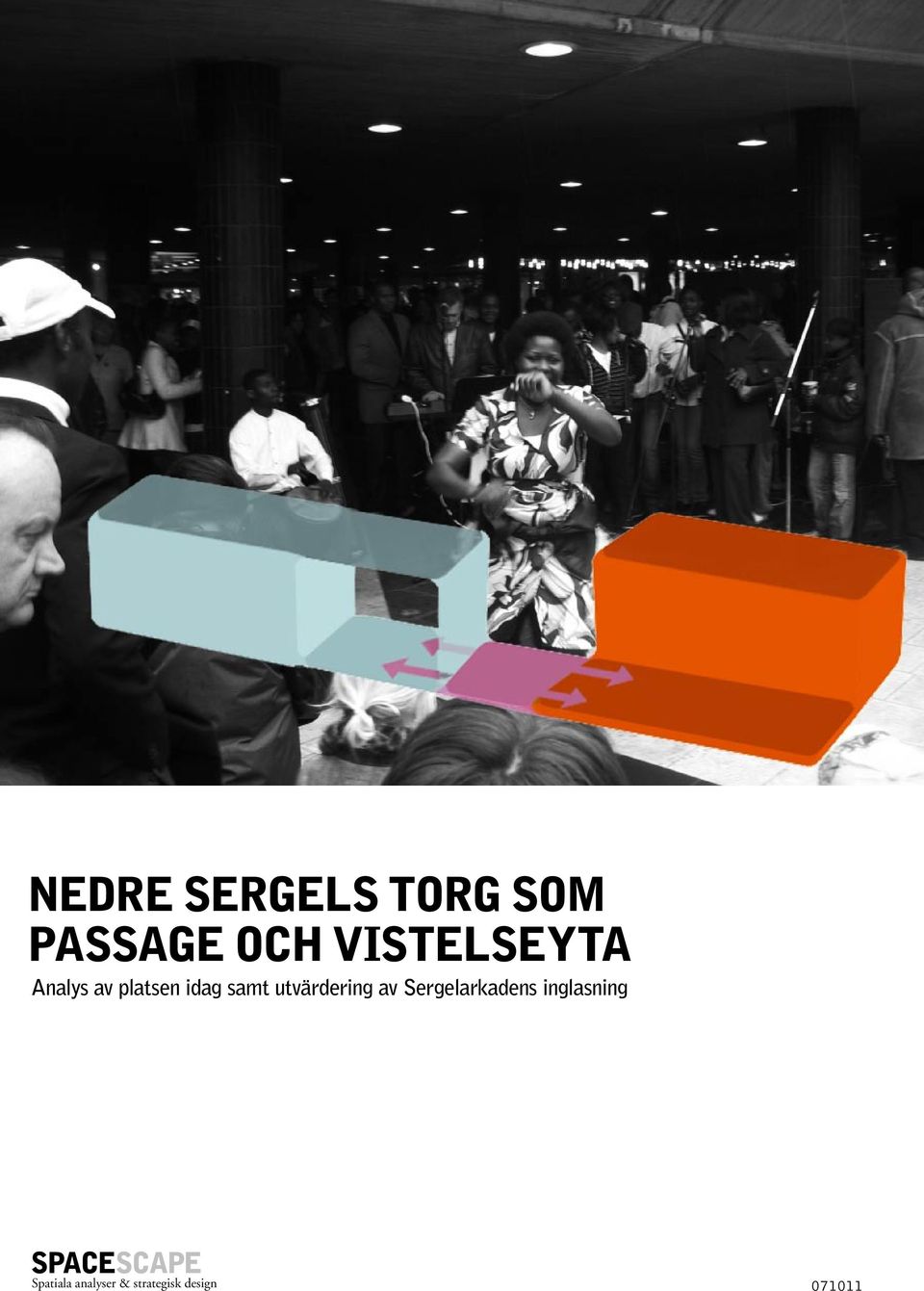 utvärdering av Sergelarkadens