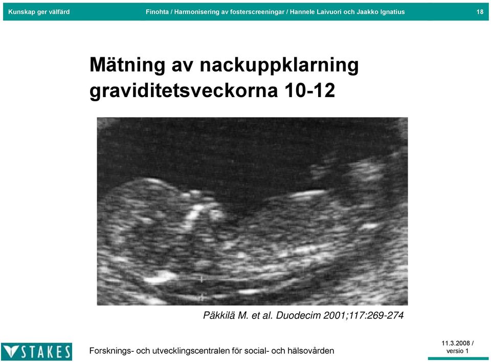Ignatius 18 Mätning av nackuppklarning