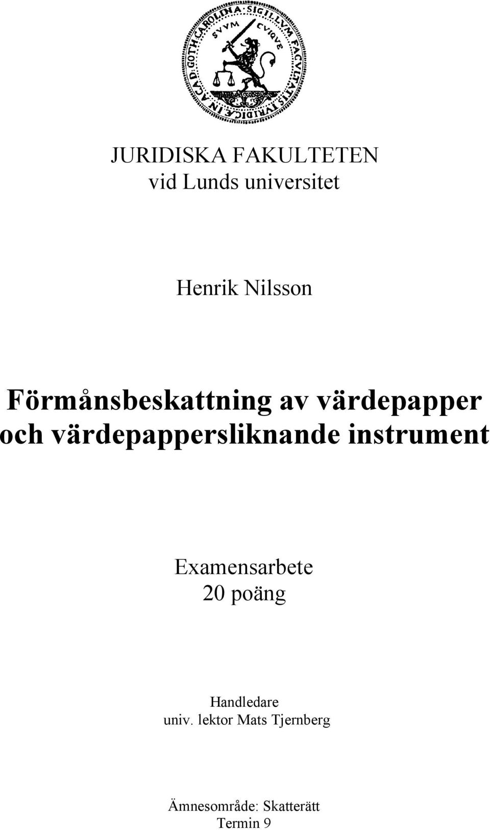 värdepappersliknande instrument Examensarbete 20 poäng