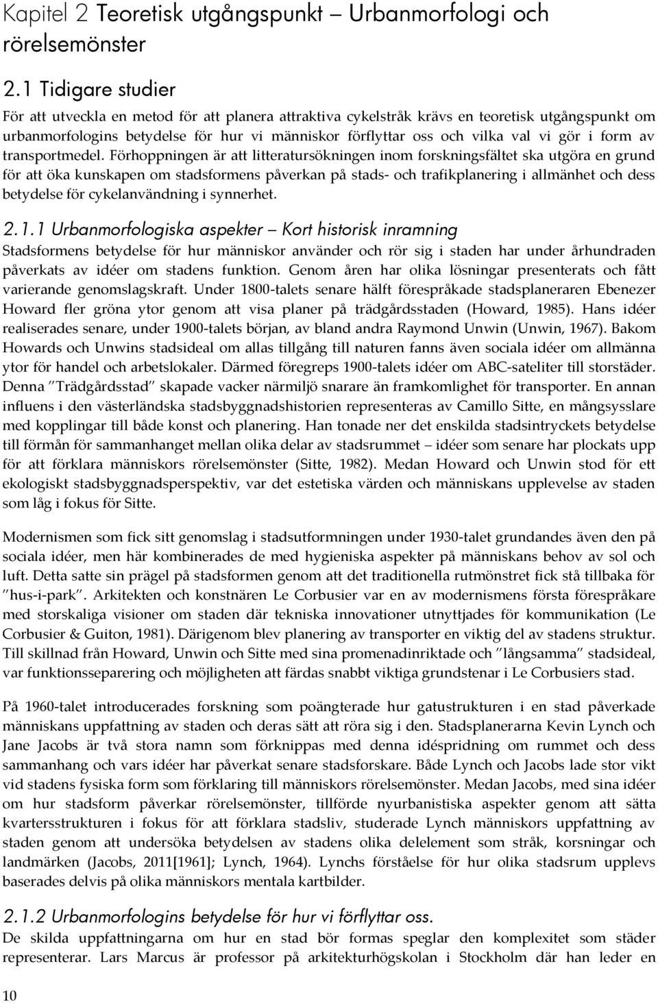 gör i form av transportmedel.