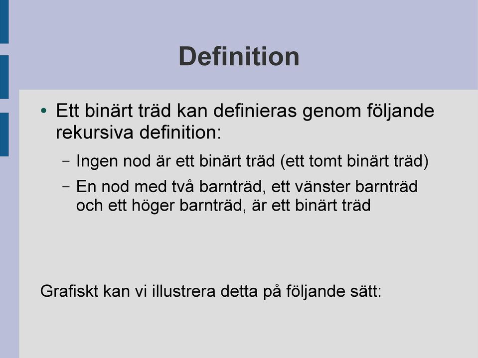 nod med två barnträd, ett vänster barnträd och ett höger barnträd,