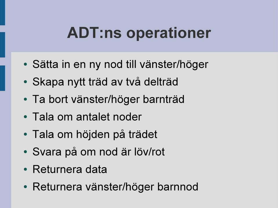 barnträd Tala om antalet noder Tala om höjden på trädet