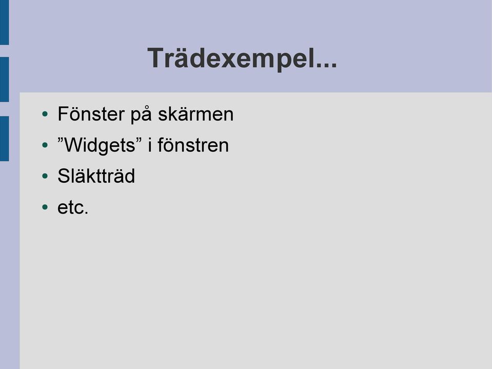 skärmen Widgets