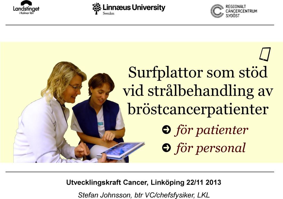 personal Utvecklingskraft Cancer, Linköping