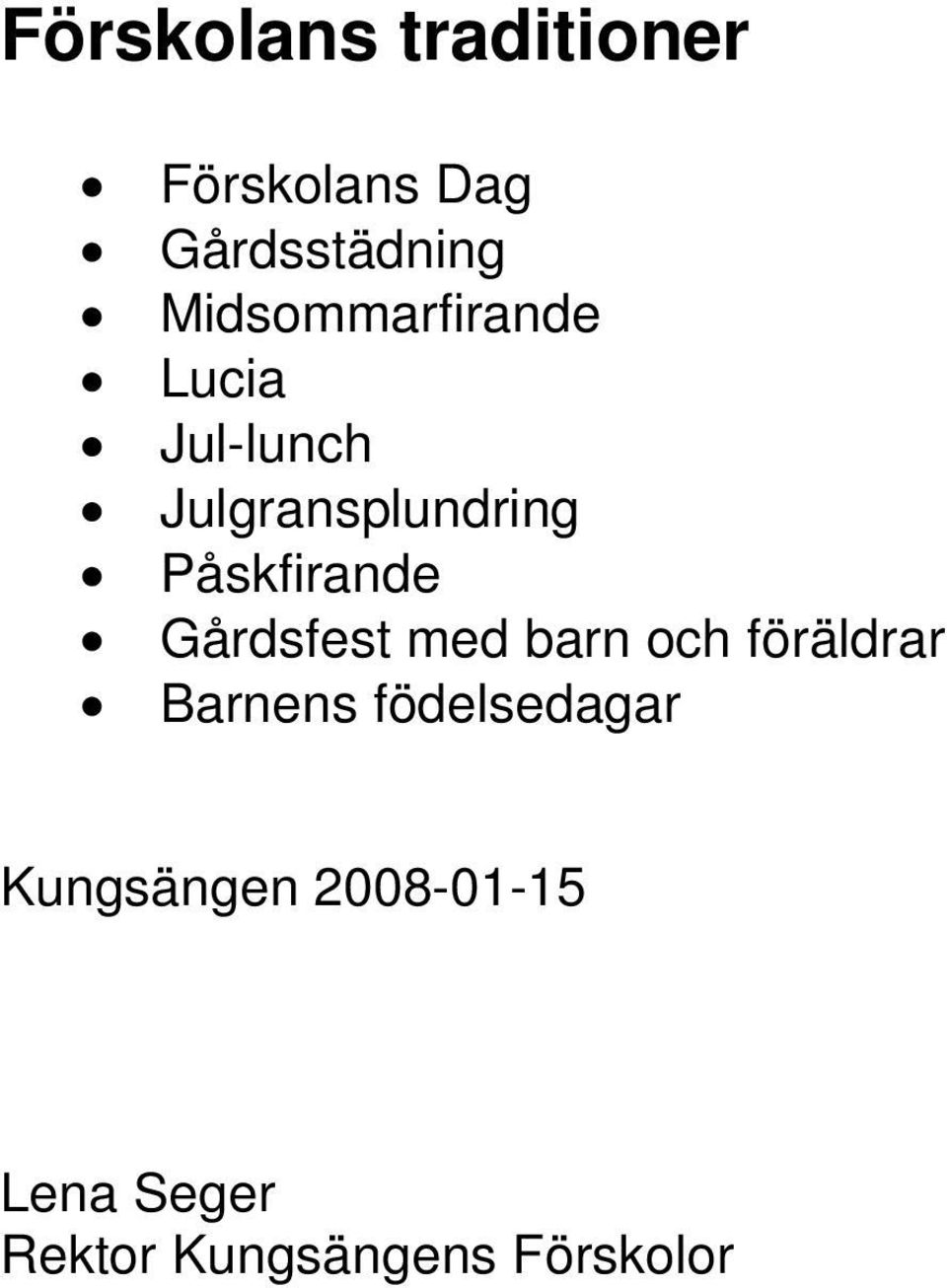 Påskfirande Gårdsfest med barn och föräldrar Barnens