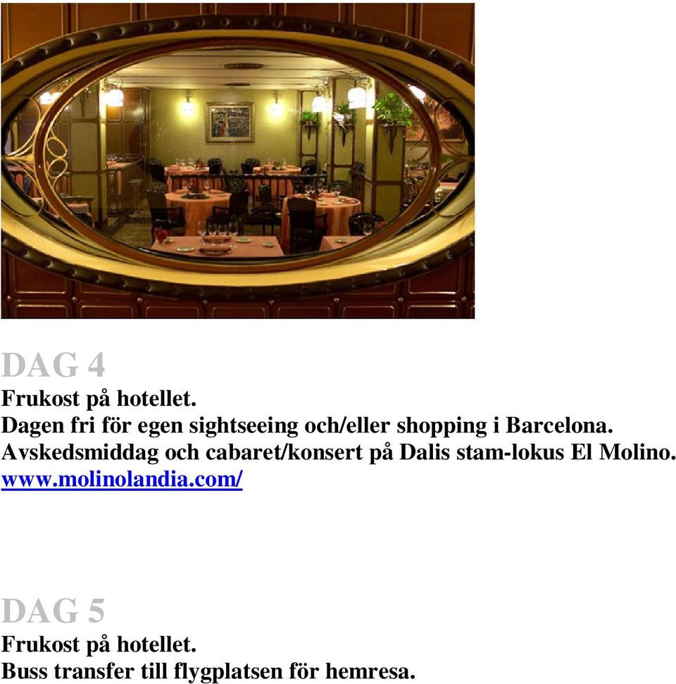 Avskedsmiddag och cabaret/konsert på Dalis