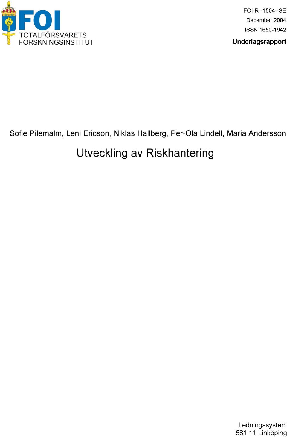 Per-Ola Lindell, Maria Andersson Utveckling av