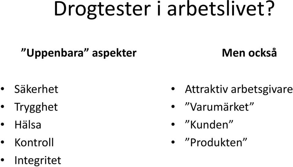 Trygghet Hälsa Kontroll Integritet