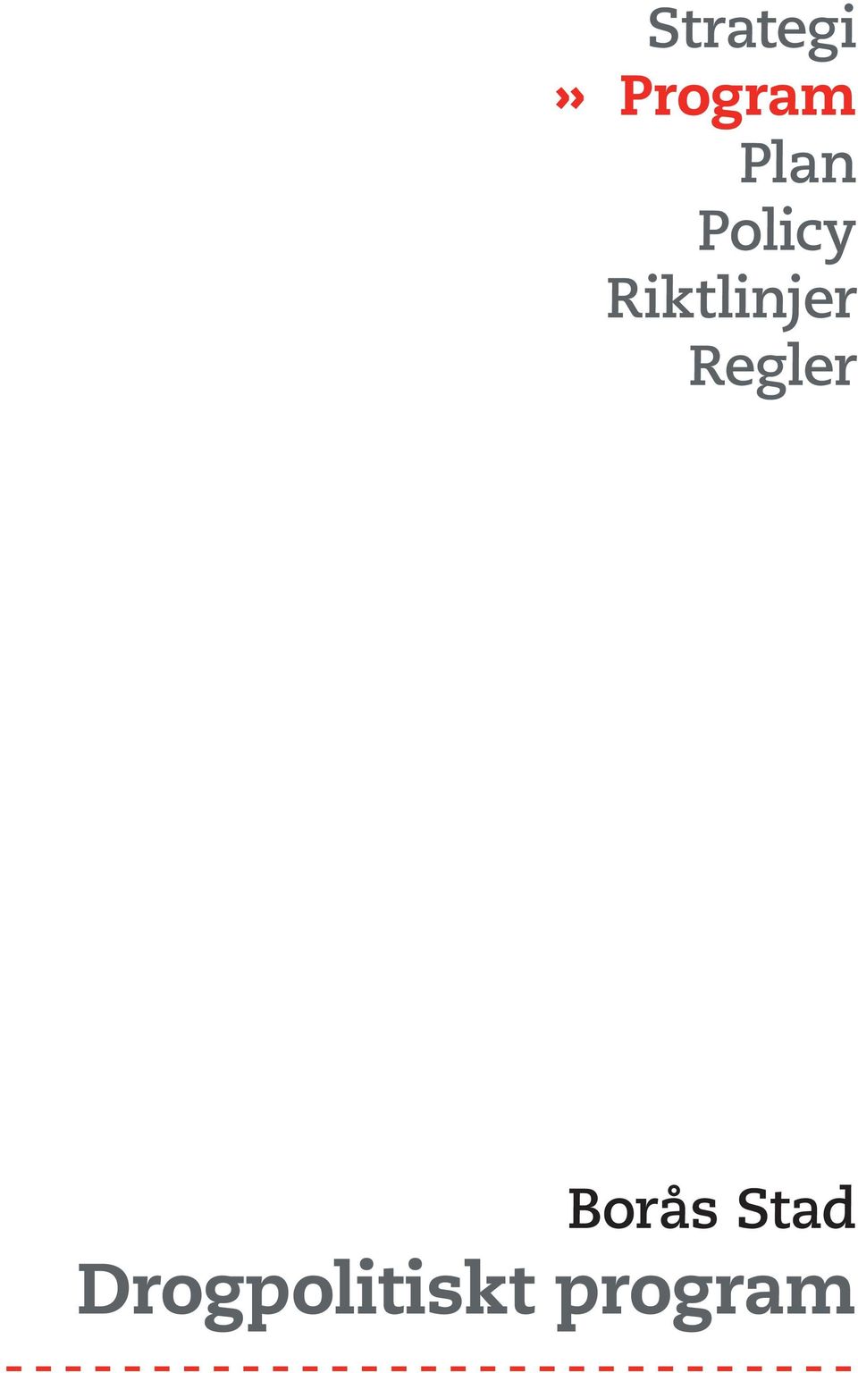 Borås Stad Drogpolitiskt