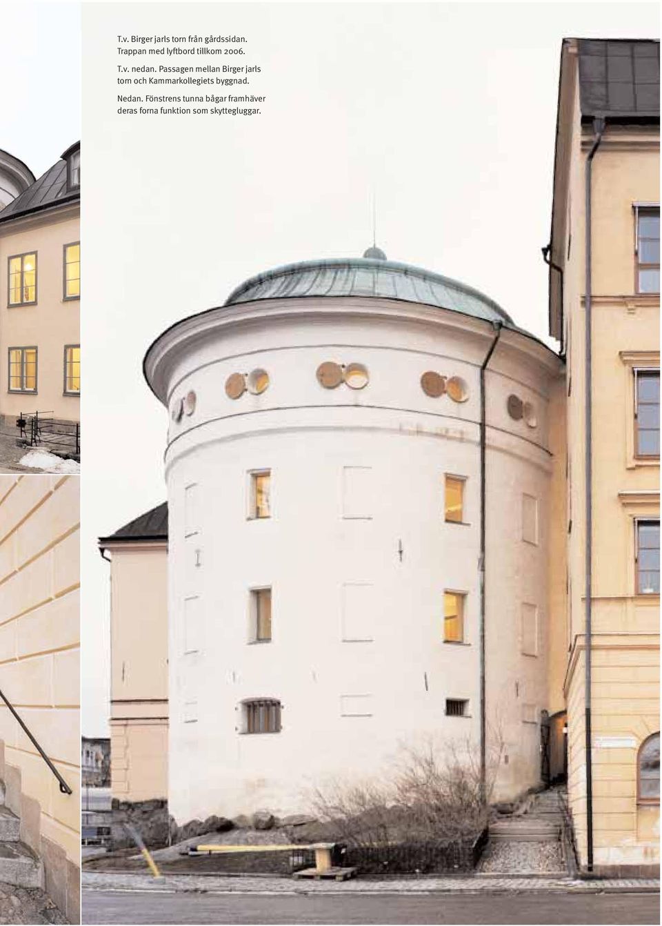Passagen mellan Birger jarls torn och Kammarkollegiets