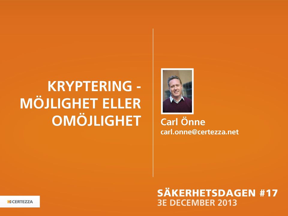 OMÖJLIGHET Carl