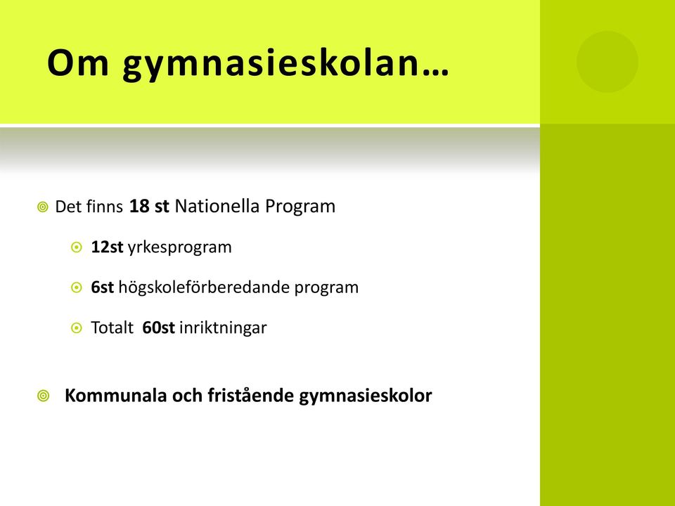 högskoleförberedande program Totalt 60st